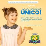 Dia 21 de março é uma data de conscientização global para celebrar a vida das pessoas com a síndrome de Down.